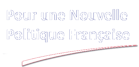 Pour un Nouvelle Politique Française
